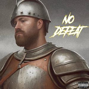 No Defeat (Explicit)