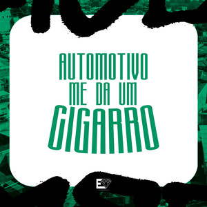 Automotivo Me Dá um Cigarro (Explicit)