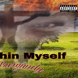 Fight Within Myself (Explicit)