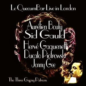 The Quecumbar Live in London "The Three Gypsy Patrons"