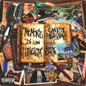 Memorie di un liricista (feat. Santo Trafficante & BBoy Enea) (Explicit)
