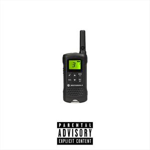 WALKIE TALKIE (Explicit)