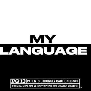 MY LANGUAGE (Explicit)
