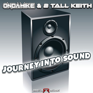 2 Tall Keith - Journey Into Sound