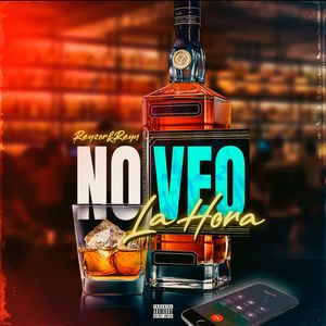 No Veo La Hora (Explicit)