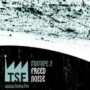 Mixtape 2: Freed Noise