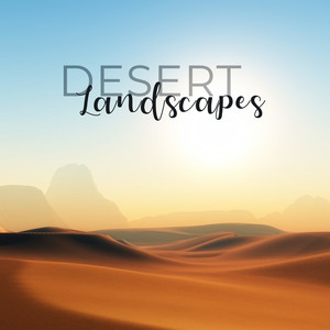 Desert Landscapes