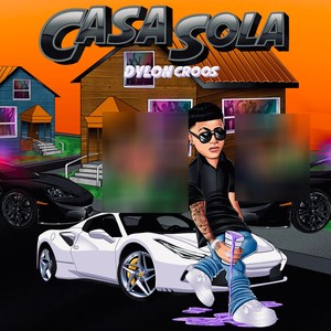 Casa Sola (Explicit)