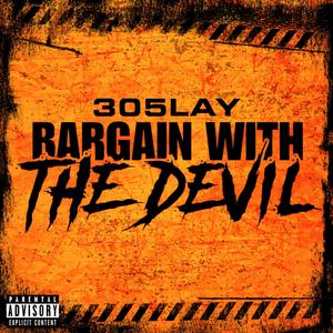 Bargain With the Devil (Explicit)