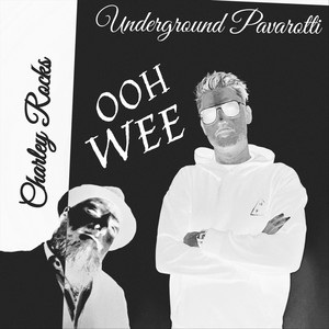 Ooh Wee (feat. Charley Rocks) [Explicit]