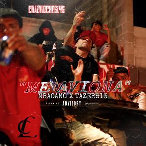 ME AVIONA (feat. Tazer 813) (Explicit)