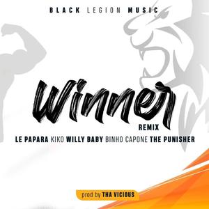 Winner Remix (feat. Kiko, Willy Baby, Binho Capone & The Punisher) (Remix|Explicit)