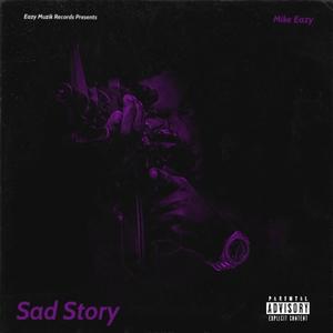 Sad Story (Explicit)