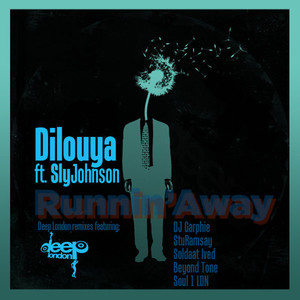 Dilouya - Runnin' Away (feat. Sly Johnson) (DJ Garphie Remix)