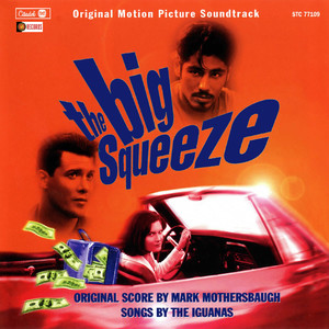 The Big Squeeze (Original Motion Picture Soundtrack)