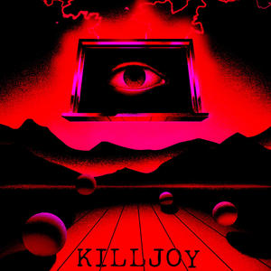 KILLJOY (Explicit)