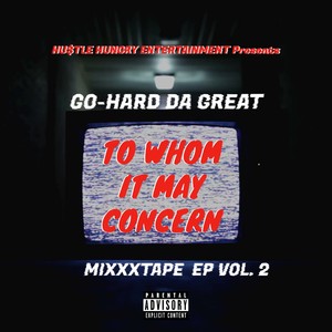 To Whom It May Concern, Vol. 2 (Explicit)