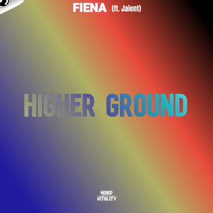 Higher Ground (ft. Jaient)