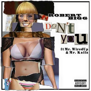 Don't You (Explicit)