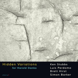 Hidden Variations for Harold Danko, Pt. I, II, III (feat. Luis Perdomo, Brett Hirst & Simon Barker)