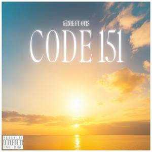 Code 151 (feat. OtisMusic) [Explicit]