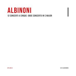 12 Concerti a cinque: Oboe Concerto in C Major, Op. 9, No. 5 - 3. Allegro