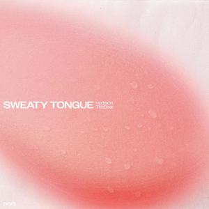 SWEATY TONGUE