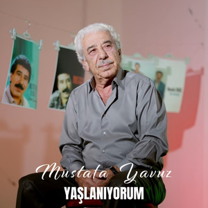 Yaşlanıyorum