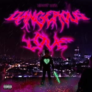 Dangerous Love (Explicit)