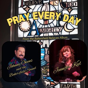 Pray Every Day (feat. Johnny Owens and the Bakersfield Sound)