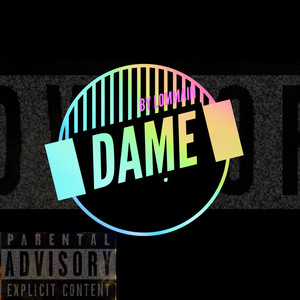 Dame (Explicit)