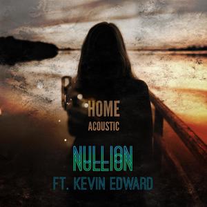 Home (Acoustic) [feat. Kevin Edward]