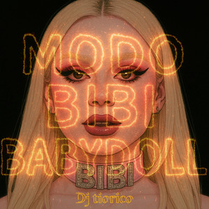 Modo Bibi Babydoll (Explicit)
