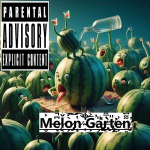Melon Garten (geht hart) (feat. Finnääääh, Zabumms, Mein Jok & Ben (mein Held)) (Explicit)