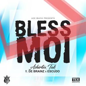 Bless Moi (feat. De Brainz & Escudo)