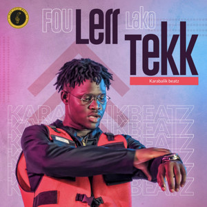 Fou Lerr Lako Tekk (Explicit)