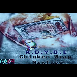 Chicken Wrap Mixtape (Explicit)