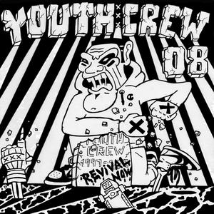 Youth Crew 2008 (Explicit)