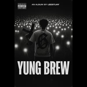 Yung Brew (feat. 5ivee) (Explicit)