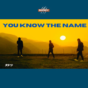 You Know The Name (Explicit)