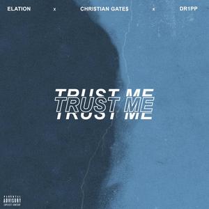 Trust Me (Explicit)