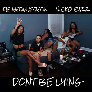 Don't Be Lying (Radio Version) [Explicit]