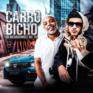 Carro Bicho (Explicit)