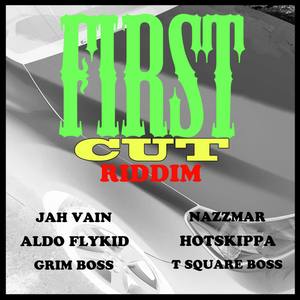 First Cut Riddim