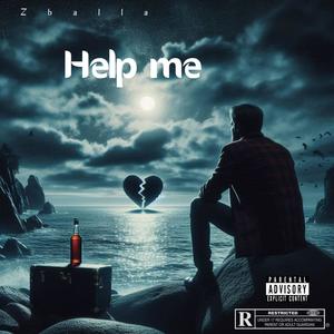 Help me (Explicit)