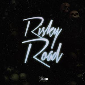 RISKY ROAD (Explicit)