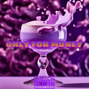 Onlyformoney! (Explicit)