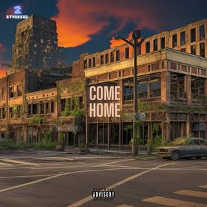 Come Home (Explicit)