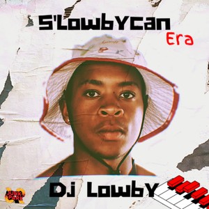 s'Lowbycan era