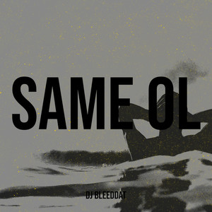 Same Ol (Explicit)